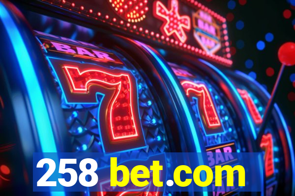 258 bet.com